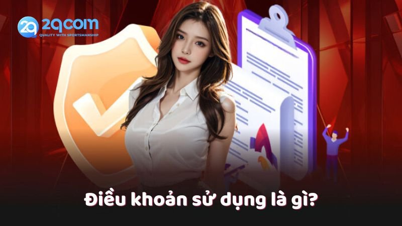 Điều Khoản Sử Dụng - Những Điều Cần Biết Tại 2qcom 1 dieu-khoan-su-dung-la-gi