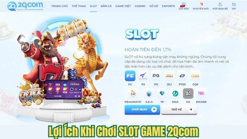 SLOT GAME 2Qcom - Cách Chơi Đơn Giản, Kiếm Thưởng Hấp Dẫn 2024 3 loi-ich-khi-choi-slot-game-2qcom