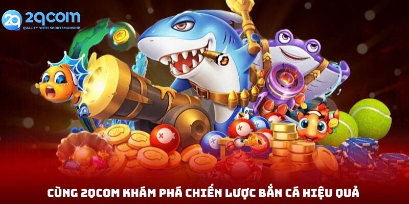 chien luoc ban ca hieu qua